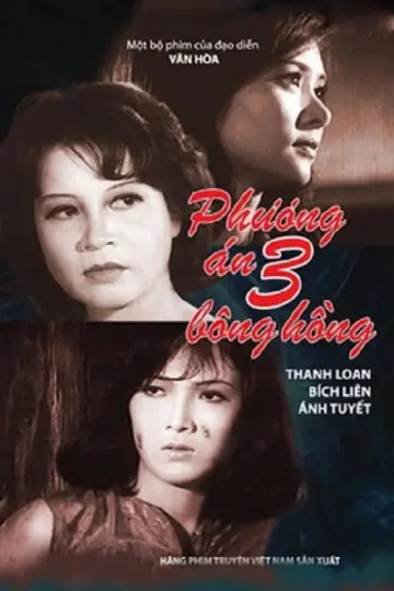 Phương Án Ba Bông Hồng постер