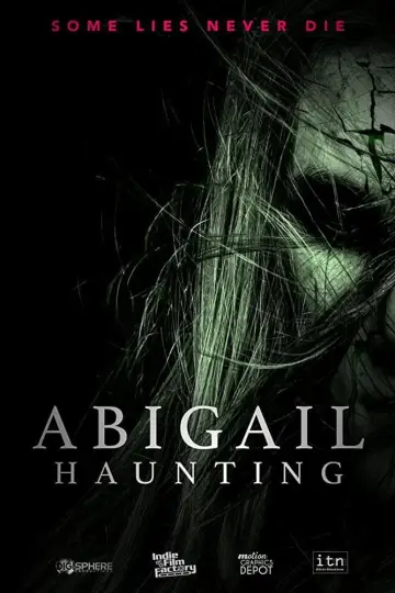 Постер до фильму"Abigail Haunting" #1164303