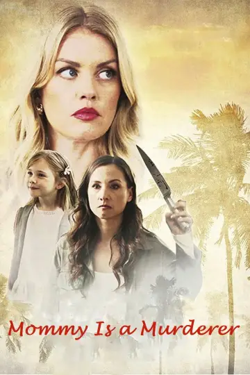 Постер до фильму"Mommy Is a Murderer" #1122214