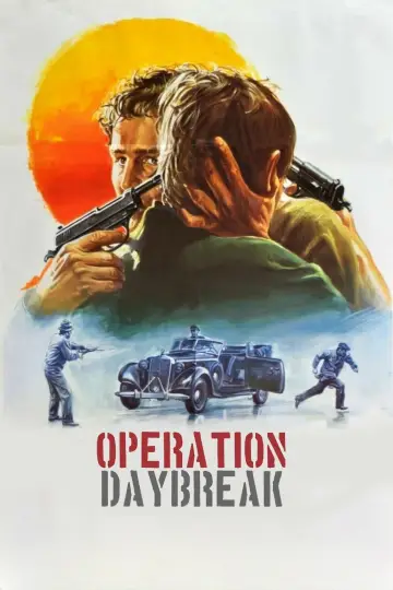 Постер до фильму"Operation: Daybreak" #1068619