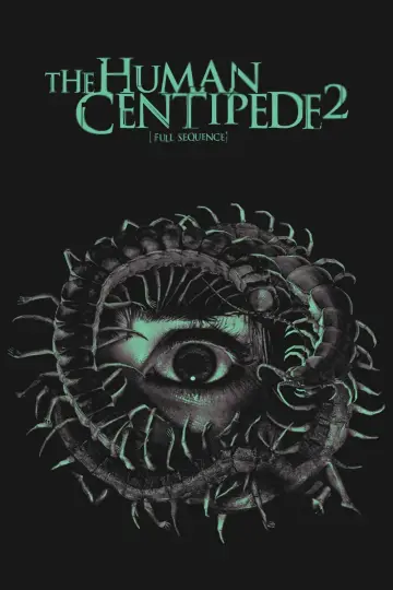 Постер до фильму"The Human Centipede 2 (Full Sequence)" #963968