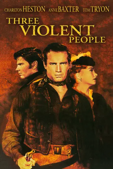 Постер до фильму"Three Violent People" #1066601