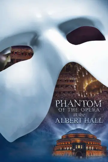 Постер до фільму "The Phantom of the Opera at the Royal Albert Hall" #344232