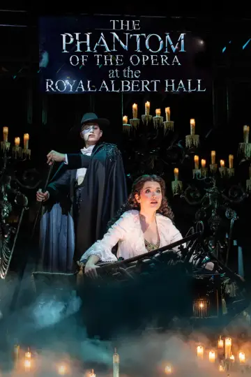 Постер до фільму "The Phantom of the Opera at the Royal Albert Hall" #344233
