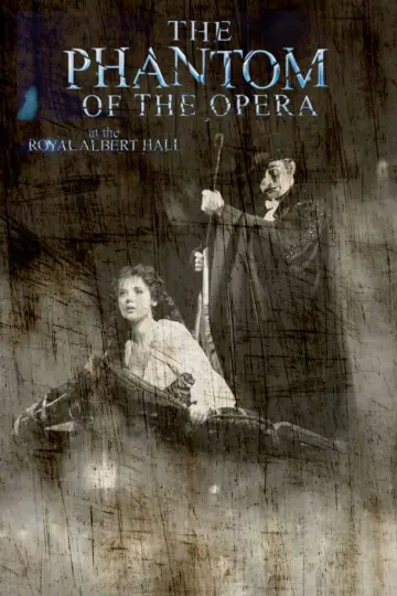 Постер до фільму "The Phantom of the Opera at the Royal Albert Hall" #344235