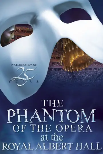 Постер до фільму "The Phantom of the Opera at the Royal Albert Hall" #344236