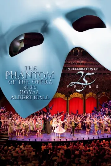 Постер до фільму "The Phantom of the Opera at the Royal Albert Hall" #344237