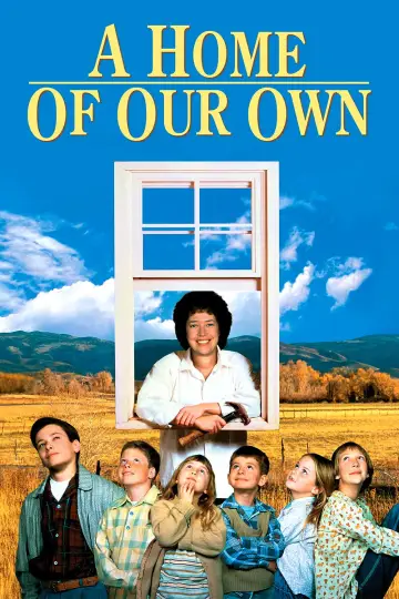 Постер до фільму "A Home of Our Own" #1273402