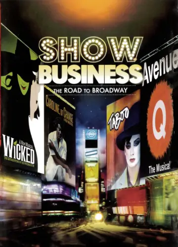 ShowBusiness: The Road to Broadway постер