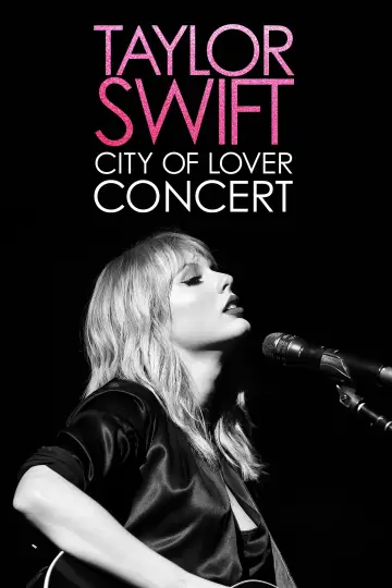 Постер до фильму"Taylor Swift City of Lover Concert" #1096808