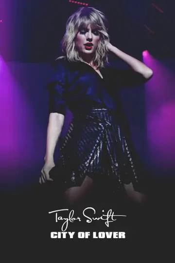 Постер до фільму "Taylor Swift City of Lover Concert" #1652448