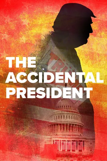 Постер до фильму"The Accidental President" #1066586