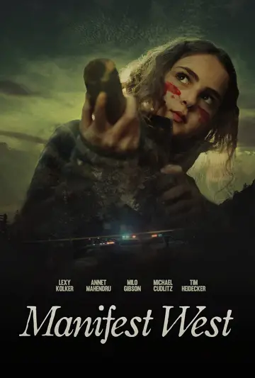Постер до фильму"Manifest West" #1016719