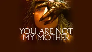 Задник до фільму "You Are Not My Mother" #1210332