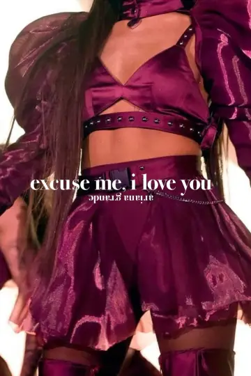 Постер до фильму"аріана ґранде: excuse me, i love you" #1084207