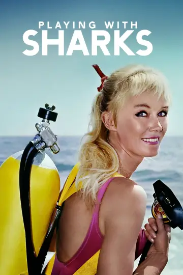Playing with Sharks постер