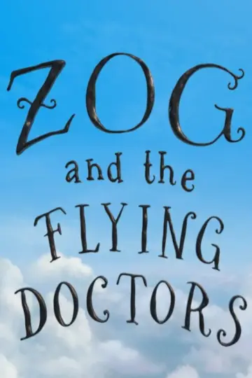 Постер до фильму"Zog and the Flying Doctors" #1070160
