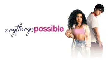 Anything's Possible