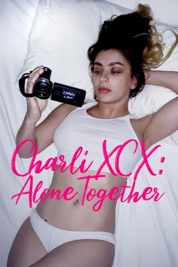 Постер до фильму"Charli XCX: Alone Together" #819393