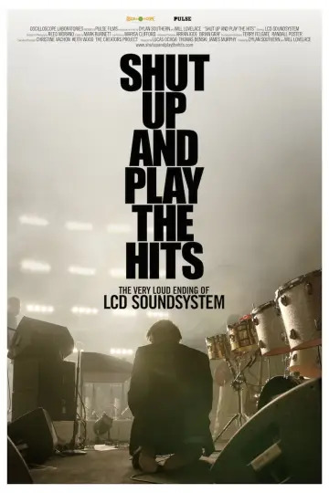 Постер до фільму "LCD Soundsystem: Shut Up and Play the Hits" #1922471
