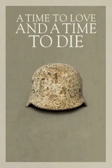 Постер до фильму"A Time to Love and a Time to Die" #1039729