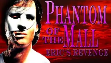 Задник до фильму"Phantom of the Mall: Eric