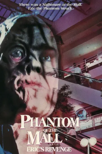 Постер до фильму"Phantom of the Mall: Eric