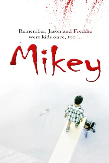 Постер до фильму"Mikey" #673404