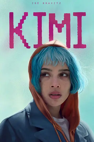Постер до фільму "Кімі" #295840