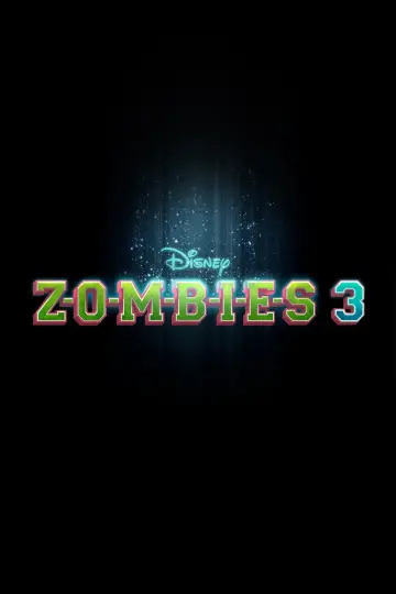 Постер до фильму"Z-O-M-B-I-E-S 3" #58270