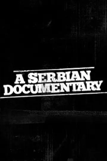 Постер до фільму "A Serbian Documentary" #1887467