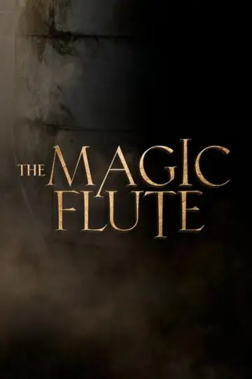 Постер до фильму"The Magic Flute - Das Vermächtnis der Zauberflöte" #318983