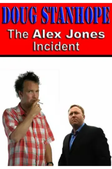 Постер до фильму"Doug Stanhope: The Alex Jones Incident" #1148831