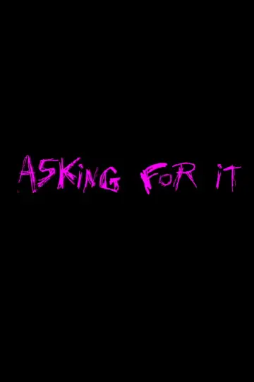 Постер до фильму"Asking For It" #1031922