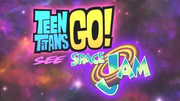 Задник до фильму"Teen Titans Go! See Space Jam" #111063
