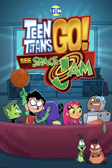 Постер до фильму"Teen Titans Go! See Space Jam" #111067
