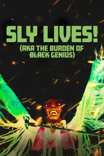 SLY LIVES! (aka The Burden of Black Genius) постер