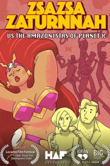 Постер до фільму "ZsaZsa Zaturnnah vs The Amazonistas of Planet X" #1582398