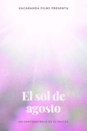 El sol de agosto постер