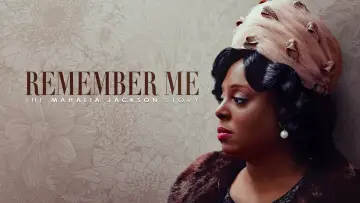 Задник до фільму "Remember Me: The Mahalia Jackson Story" #1589913