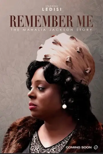 Постер до фільму "Remember Me: The Mahalia Jackson Story" #1589920