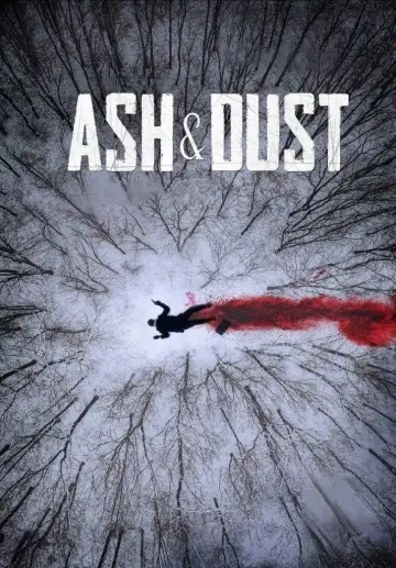 Постер до фільму "Ash & Dust" #364062