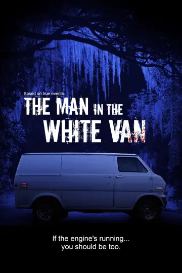 Постер до фильму"The Man in the White Van" #586605