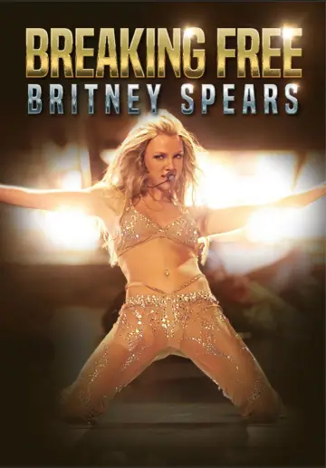 Постер до фильму"Britney Spears: Breaking Free" #1145696