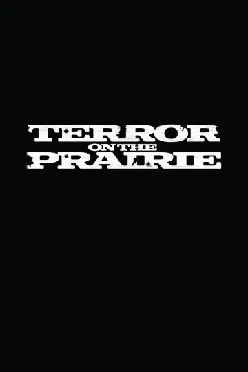 Постер до фільму "Terror on the Prairie" #33705