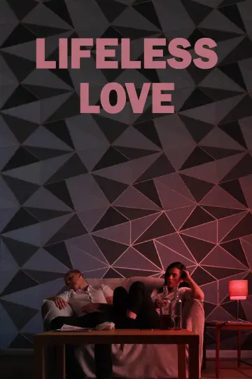 Постер до фільму "Lifeless Love" #1280312