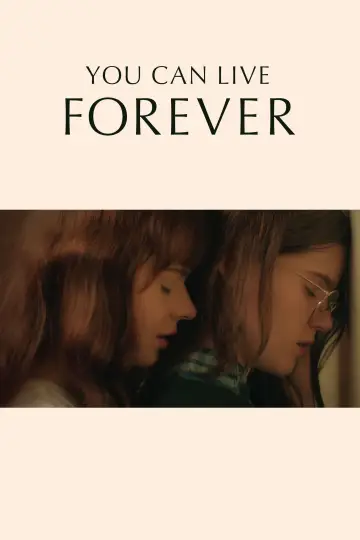 Постер до фильму"You Can Live Forever" #1019548
