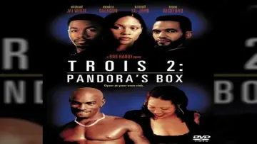 Задник до фильму"Trois 2: Pandora