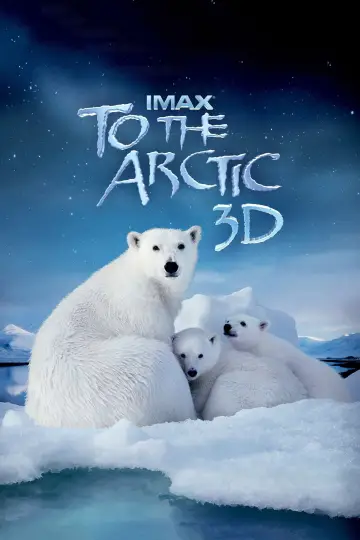 Постер до фільму "To the Arctic 3D" #1886205