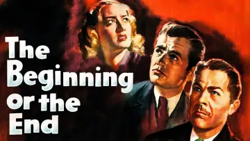 Задник до фильму"The Beginning or the End" #1043301